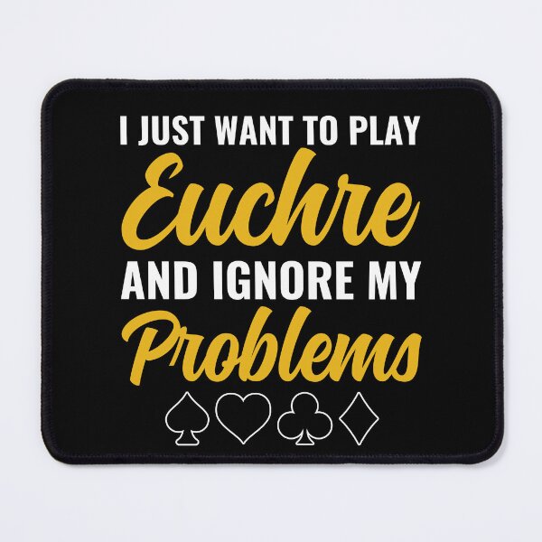 Item preview, Just want to Play Euchre Funny Euchre Card Game designed and sold by BlueBerry-Pengu.