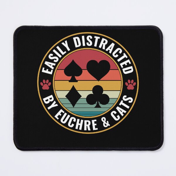 Item preview, Easily distracted by Euchre and Cats Card Game Euchre designed and sold by BlueBerry-Pengu.