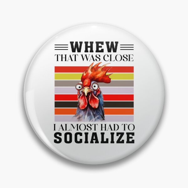 Item preview, Whew , that was almost, I almost socialized designed and sold by DavidBriot.