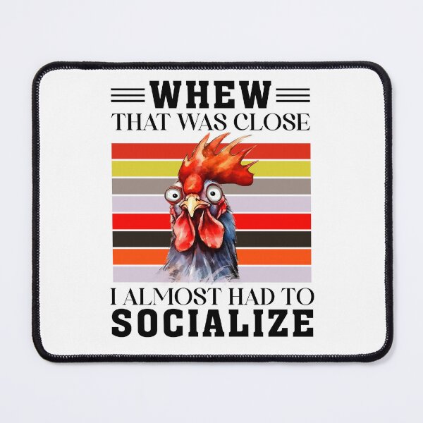 Item preview, Whew , that was almost, I almost socialized designed and sold by DavidBriot.