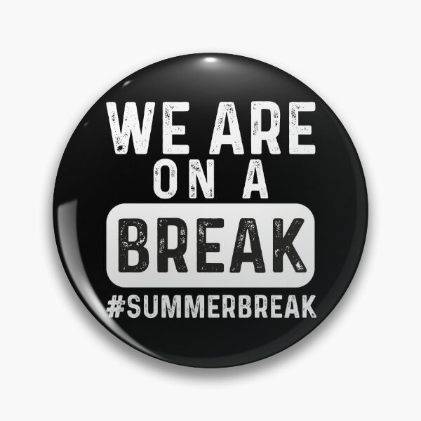 Item preview, We Are On A Break, Summer Break, Hello Summer, Goodbye School Hello Summer, Graduation designed and sold by FloraPlantTees.
