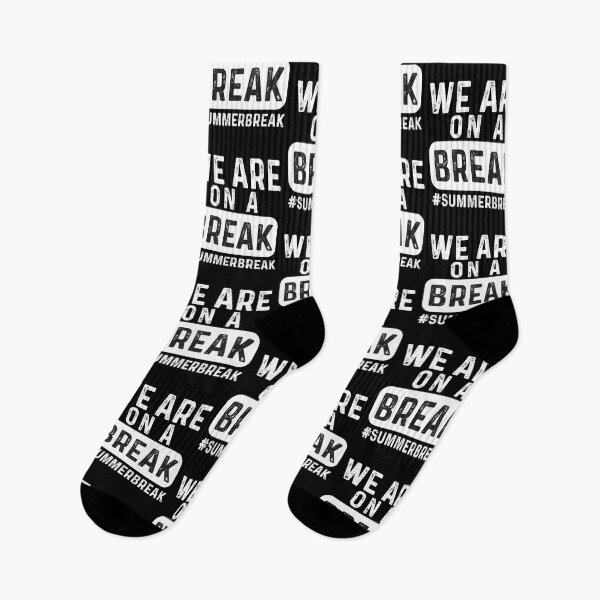 Item preview, We Are On A Break, Summer Break, Hello Summer, Goodbye School Hello Summer, Graduation designed and sold by FloraPlantTees.