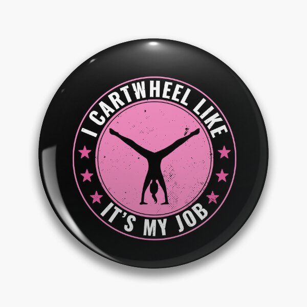 Item preview, I Cartwheel Like it's my Job Funny Gymnastics Gymnast designed and sold by BlueBerry-Pengu.