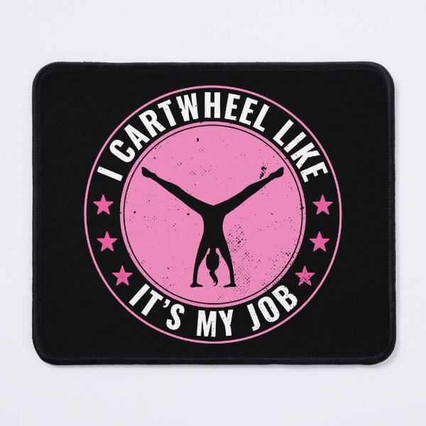 Item preview, I Cartwheel Like it's my Job Funny Gymnastics Gymnast designed and sold by BlueBerry-Pengu.