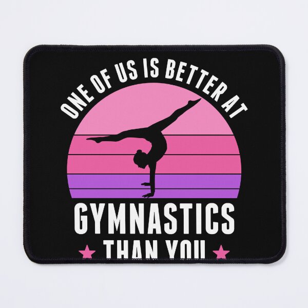 Item preview, One of us is better at Gymnastics Funny Gymnast Girls Women designed and sold by BlueBerry-Pengu.