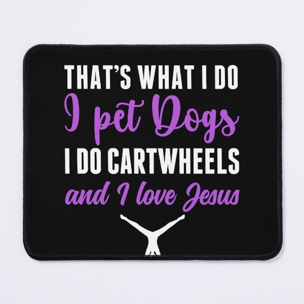 Item preview, I Pet Dogs Cartwhell and Love Jesus Gymnastics Women designed and sold by BlueBerry-Pengu.