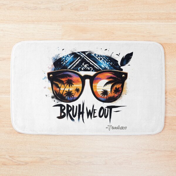 Item preview, Bruh We Out Teachers Last Day Of School designed and sold by TomFrontierArt.
