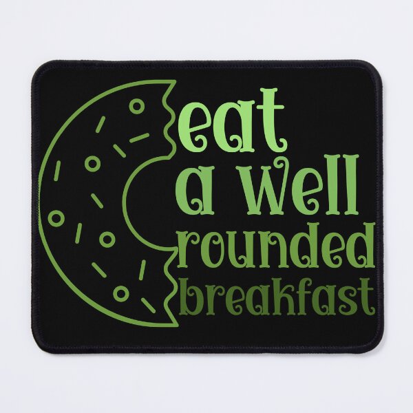 Item preview, eat a well rounded breakfast designed and sold by QueerPenguin.