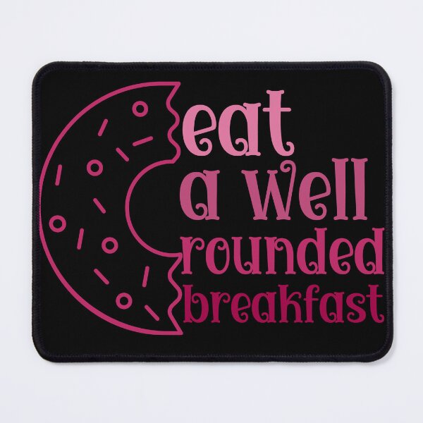 Item preview, eat a well rounded breakfast designed and sold by QueerPenguin.