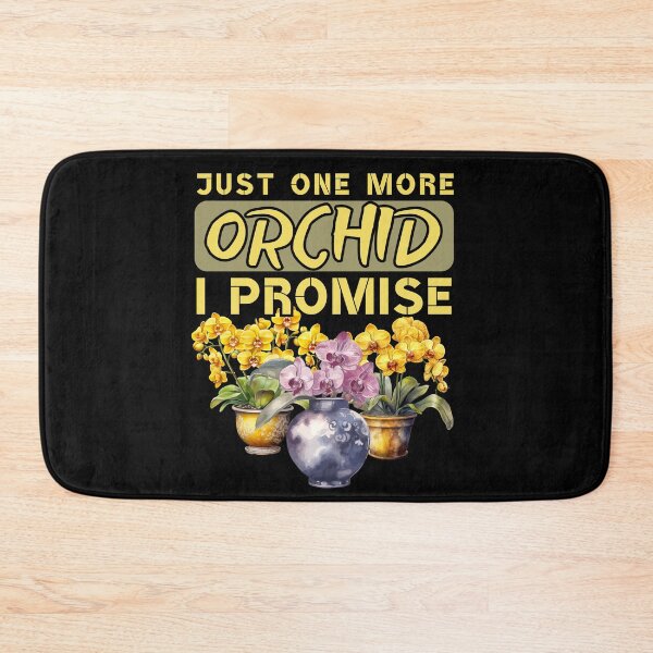 Item preview, Just One More Orchid I Promise designed and sold by PistachioCream.