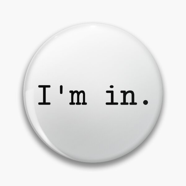 Item preview, I'm in. designed and sold by WakeNBake-Tees.