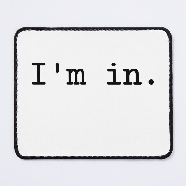 Item preview, I'm in. designed and sold by WakeNBake-Tees.