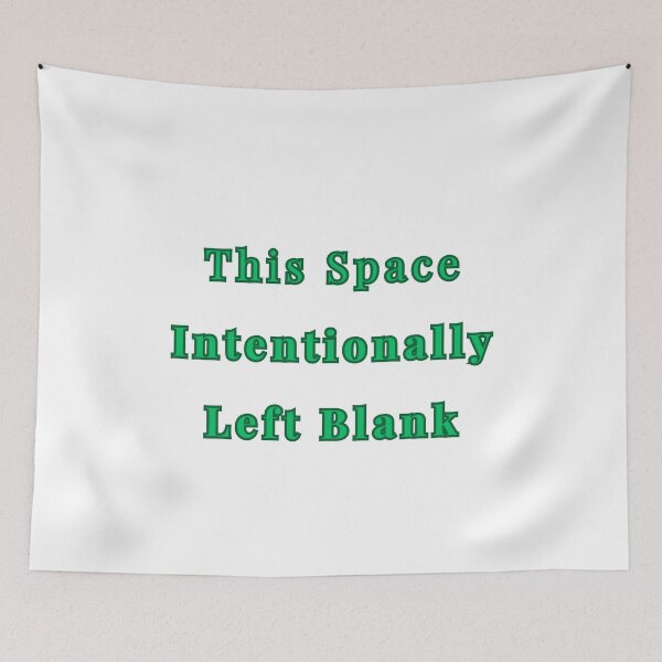 Item preview, This Space Intentionally Left Blank designed and sold by CanterburyLane.