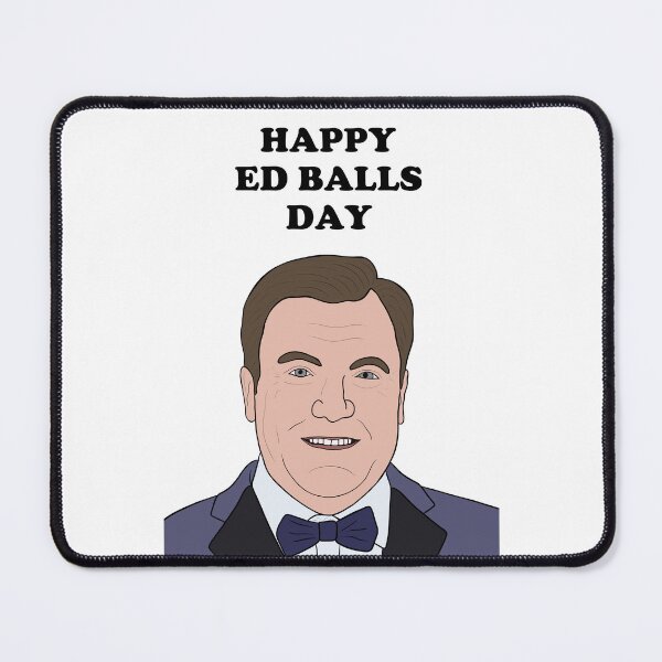 Item preview, Happy Ed Balls Day! designed and sold by artofparp.