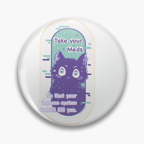 Item preview, Take your Meds 1 designed and sold by Enami.