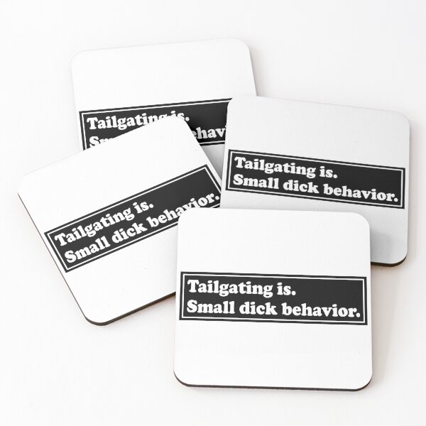 Item preview, Tailgating original bumper, Tailgating is small dick behavior bumper designed and sold by fanky-bumper.