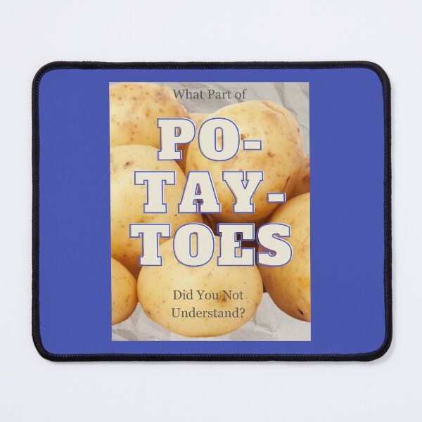 Item preview, Po-Tay-Toes designed and sold by Project Remission, LLC.