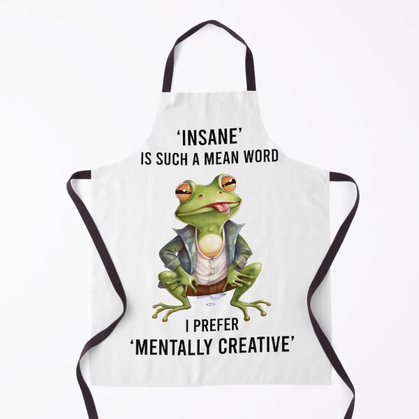 Item preview, " Insane " is such a mean word I prefer " mentaly creative" designed and sold by DavidBriot.