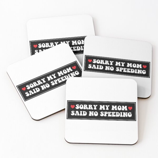 Item preview, Sorry My Mom Said No Speeding Funny Car Bumper designed and sold by fanky-bumper.