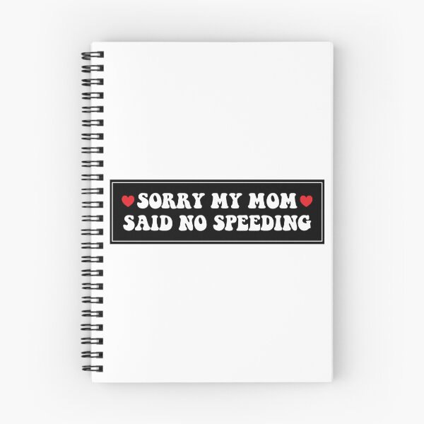 Item preview, Sorry My Mom Said No Speeding Funny Car Bumper designed and sold by fanky-bumper.