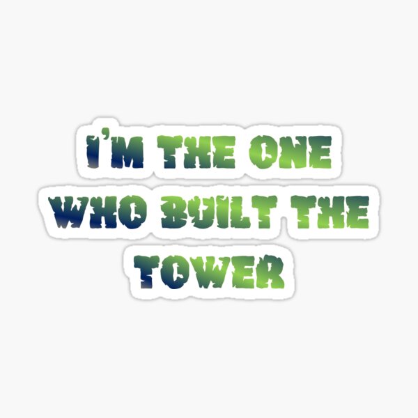 Item preview, I’m the one who built the tower, LUNA - The Tower | Poland, Eurovision 2024  designed and sold by Patpost.