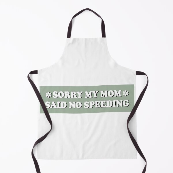 Item preview, Sorry My Mom Said No Speeding Funny Car Bumper designed and sold by fanky-bumper.