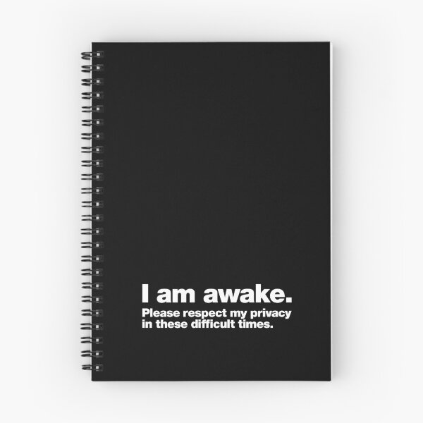 Item preview, I am awake. Please respect my privacy in these difficult times. designed and sold by chestify.