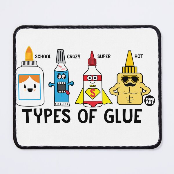 Item preview, TYPES OF GLUE designed and sold by TODD GOLDMAN.