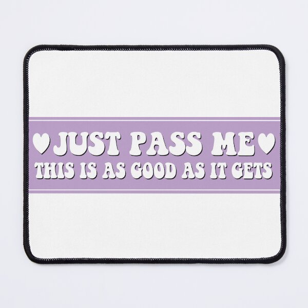 Item preview, Just Pass Me This Is As Good As It Gets Funny Meme Bumper designed and sold by fanky-bumper.