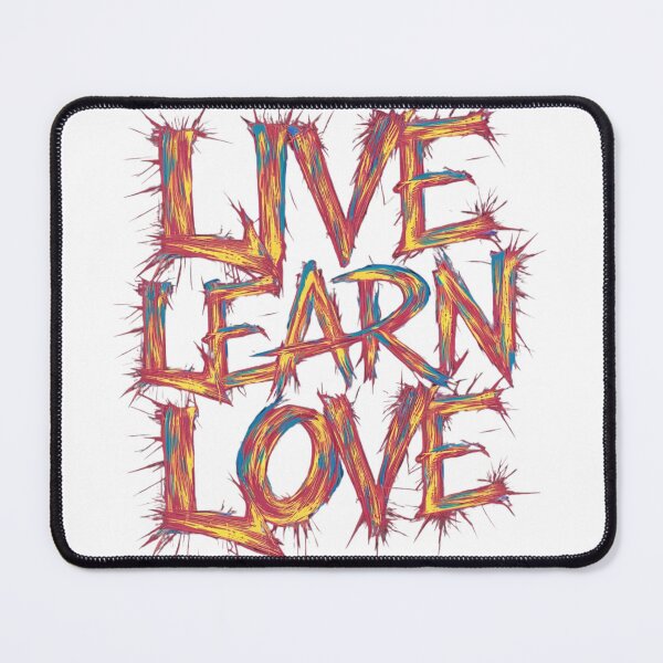 Item preview, Live Learn Love designed and sold by Fatkid11.