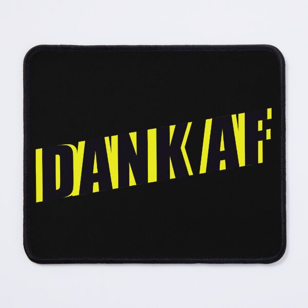 Item preview, DANK AF designed and sold by Kackos.