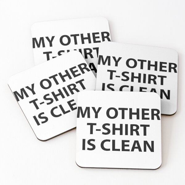 Item preview, My other t-shirt is clean designed and sold by cubiclecoma.