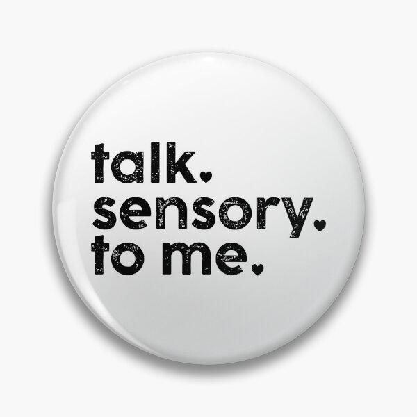Item preview, Talk Sensory To Me Cute designed and sold by fanky-bumper.