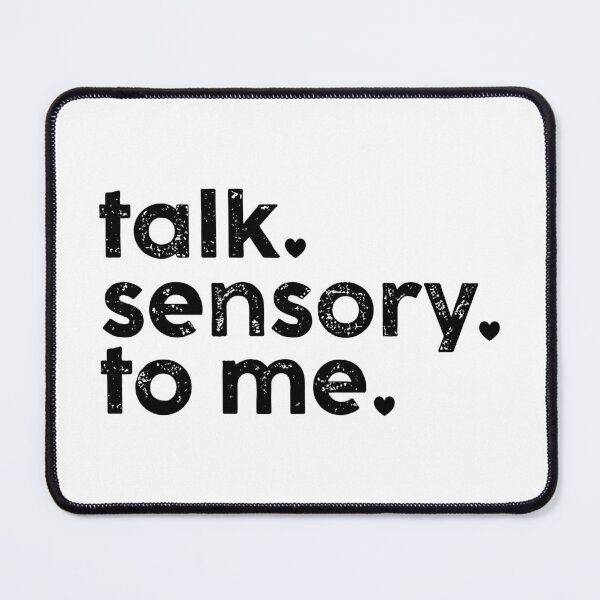 Item preview, Talk Sensory To Me Cute designed and sold by fanky-bumper.