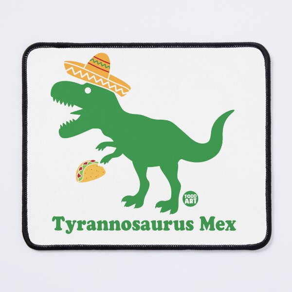 Item preview, TYRANNOSAURUS MEX designed and sold by TODD GOLDMAN.