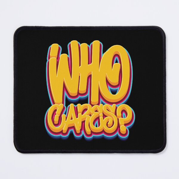 Item preview, Who Cares - Sarcasm designed and sold by Whimsical Thinker.