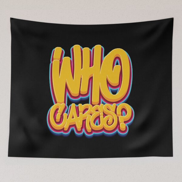 Item preview, Who Cares - Sarcasm designed and sold by Whimsical  Thinker.