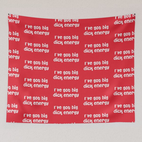 Item preview, I've got big dick energy - Caity Baser Lyric designed and sold by holbytv.
