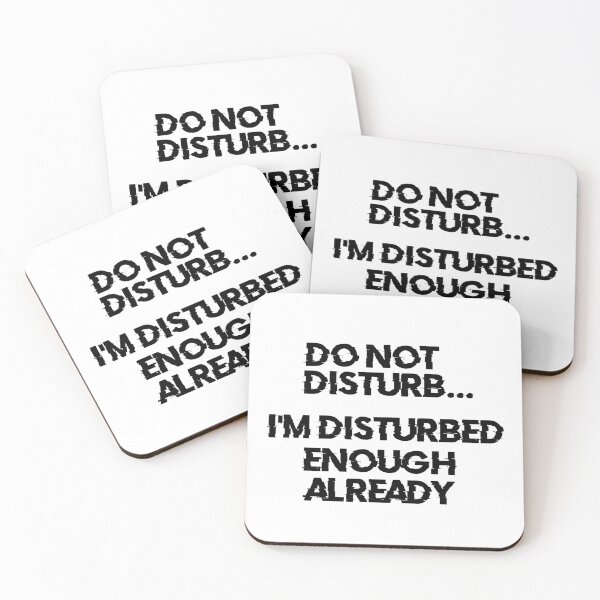 Item preview, Do Not Disturb, I'm disturbed enough designed and sold by TeeCeeCo.