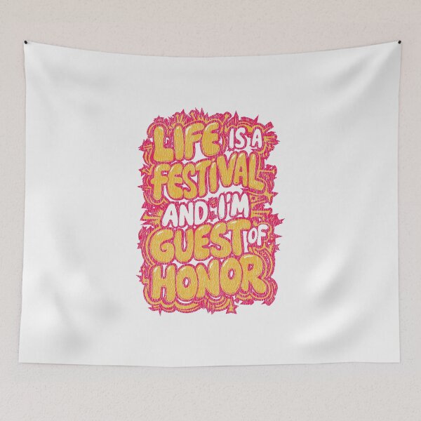 Item preview, Life is a festival and I am guest of honor | djs gift designed and sold by paulo silveira.