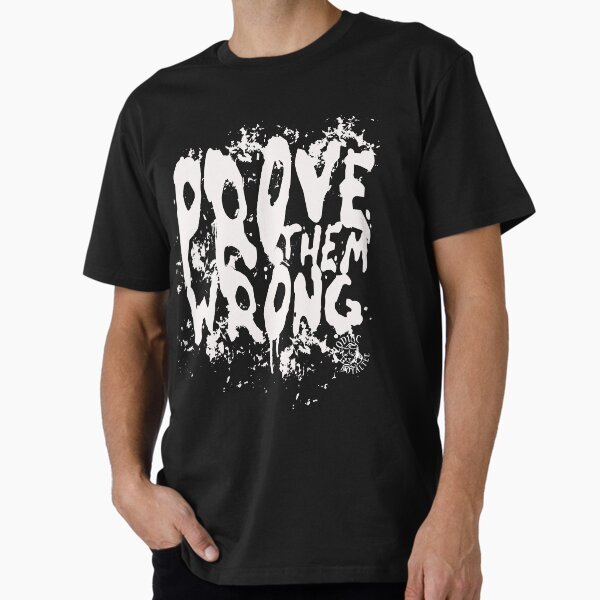 Item preview, Prove Them Wrong designed and sold by Chequeth.