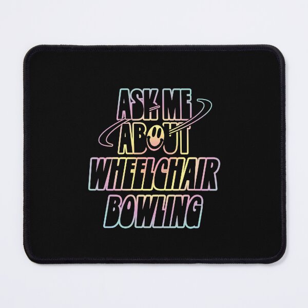 Item preview, Ask Me About Wheelchair Bowling designed and sold by orlumbuspirate.