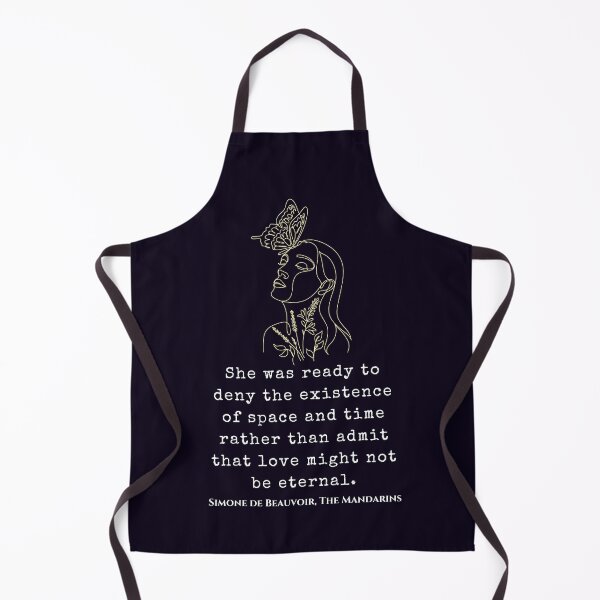 Item preview, Simone de Beauvoir quote: She was ready to deny the existence of space and time rather than admit that love might not be eternal. designed and sold by artbleed.