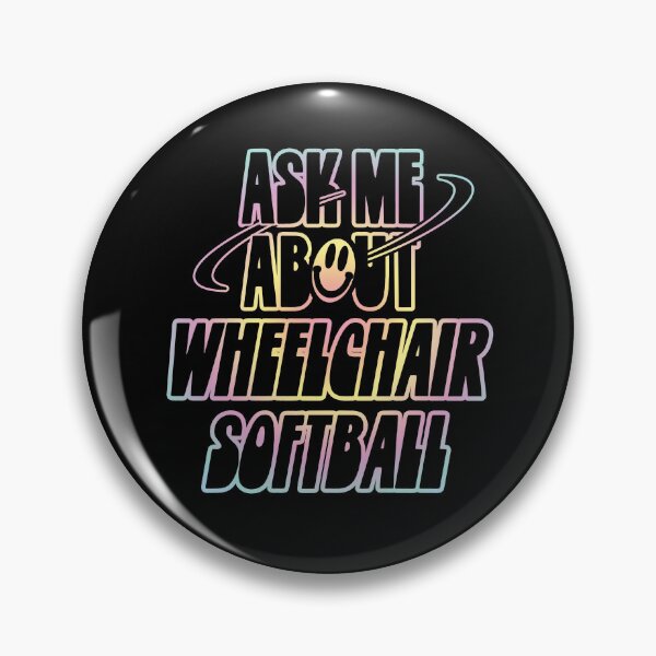 Item preview, Ask Me About Wheelchair Softball designed and sold by orlumbuspirate.