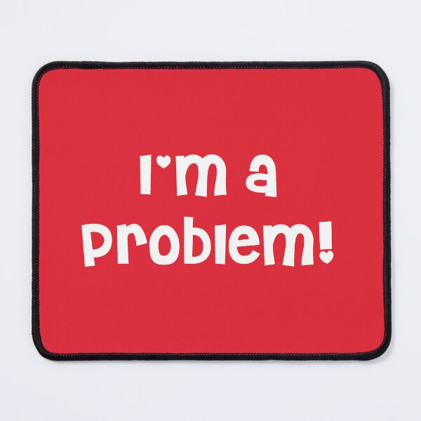 Item preview, I'm a Problem - Caity Baser Lyric designed and sold by holbytv.