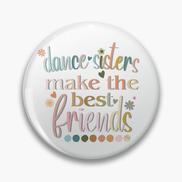 Item preview, Dance Sisters Make the Best Friends designed and sold by Fancyc.