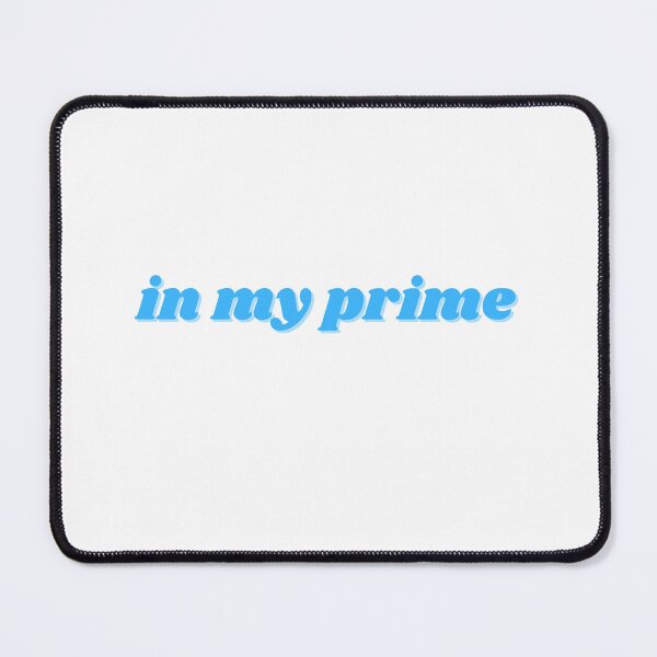 Item preview, in my prime, blue designed and sold by ChiWellness Shop.