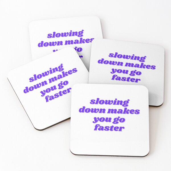 Item preview, slowing down makes you go faster designed and sold by ChiWellness Shop.