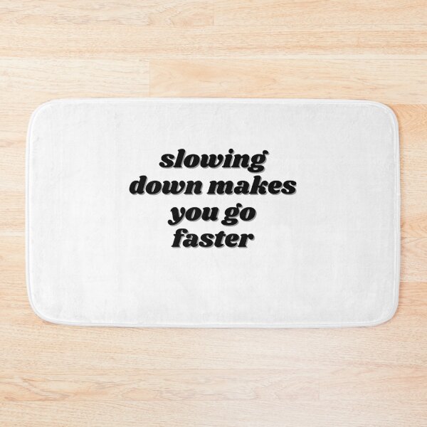 Item preview, slowing down makes you go faster  designed and sold by ChiWellness Shop.