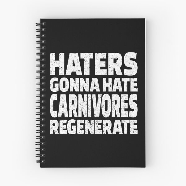 Item preview, Haters Gonna Hate Carnivores Regenerate Funny Carnivore Diet designed and sold by inkedtee.